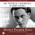 The Mystical Experience in Daily Living with Manly P. Hall - BetterListen!