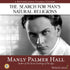 The Search for Man's Natural Religions with Manly P. Hall Audio Program Philosophical Research Society - BetterListen!