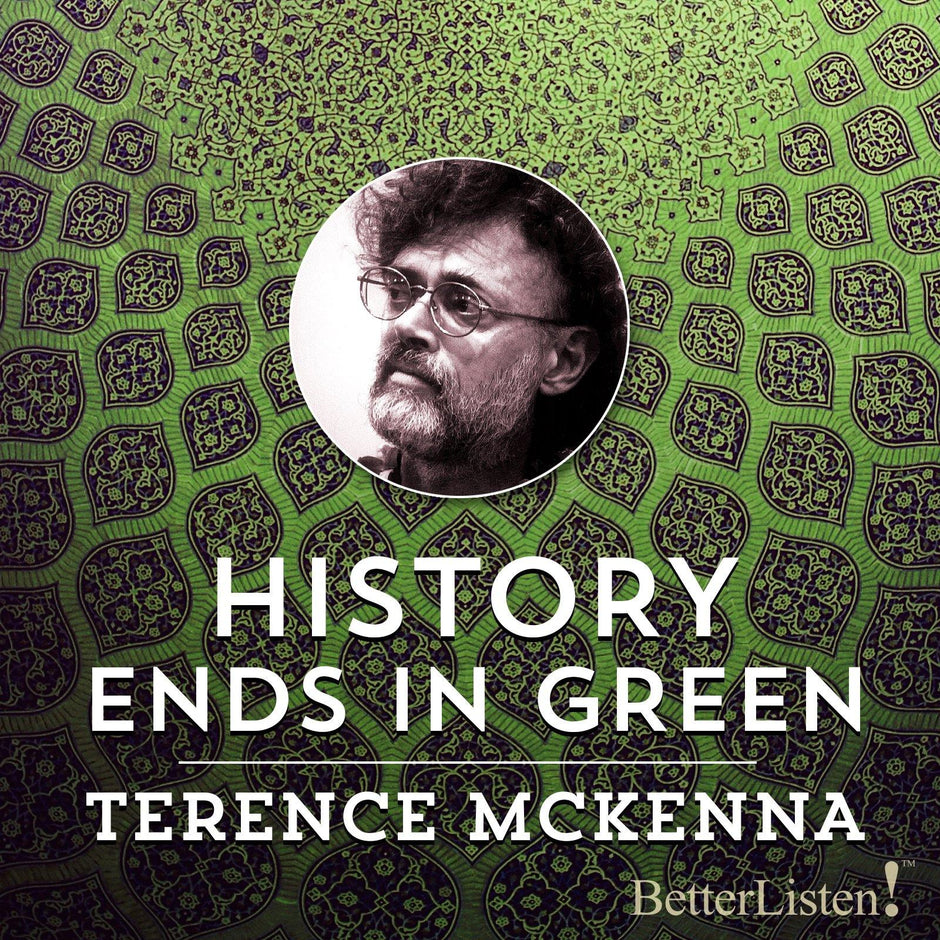 History Ends in Green by Terence McKenna