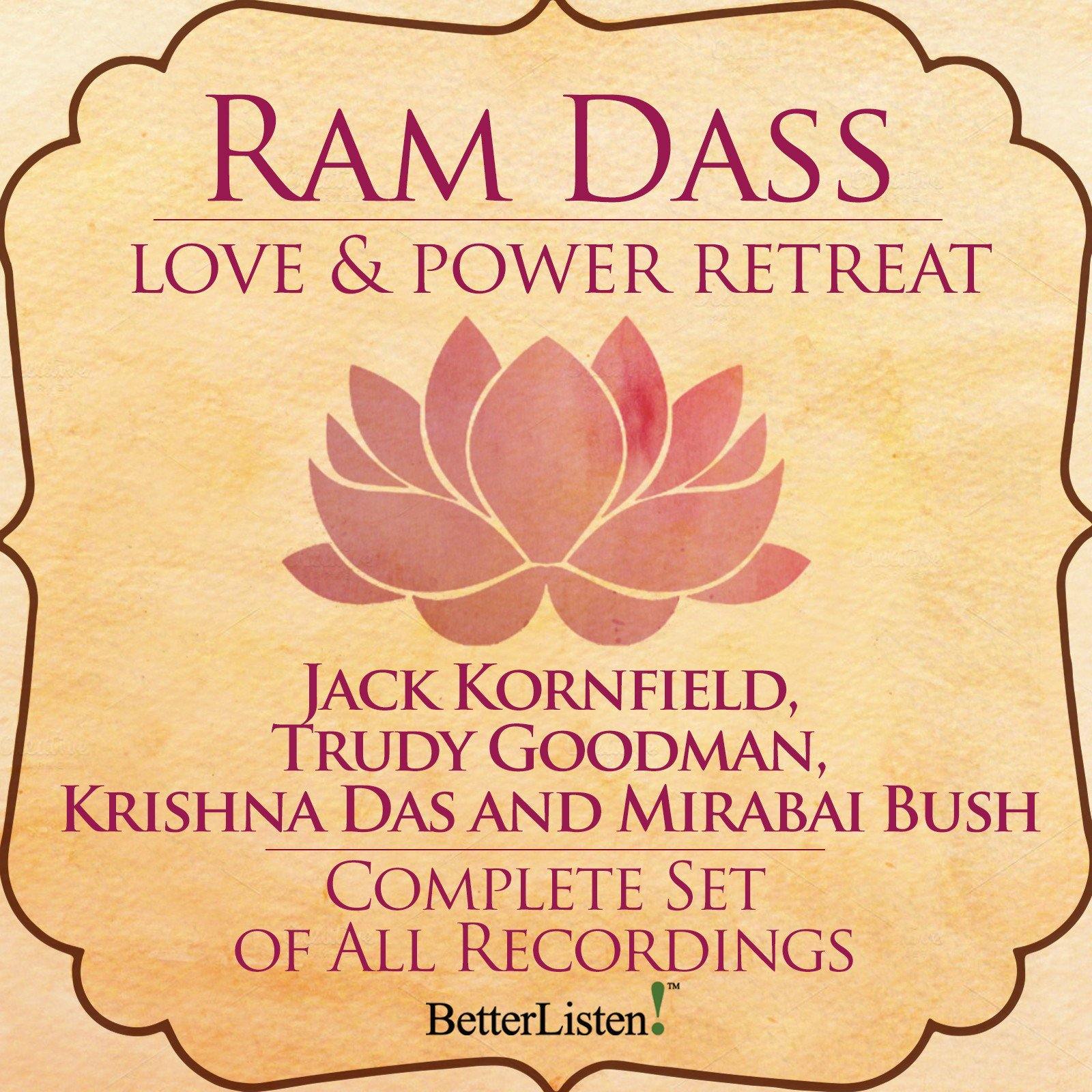 Love and Power Retreat featuring Ram Dass Complete Set Audio Program Ram Dass LSR - BetterListen!