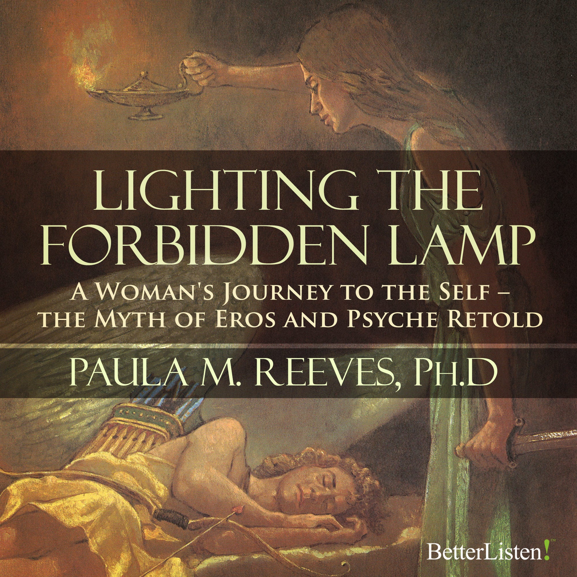 Lighting the Forbidden Lamp: A Woman's Journey to the Self with Paula M. Reeves, PHD