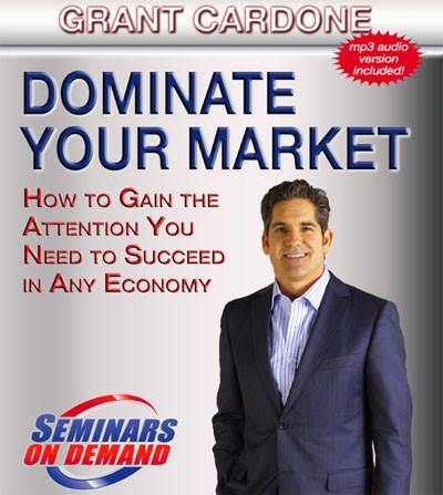 Dominate Your Market by Grant Cardone with Course Notes Audio Program BetterListen! - BetterListen!