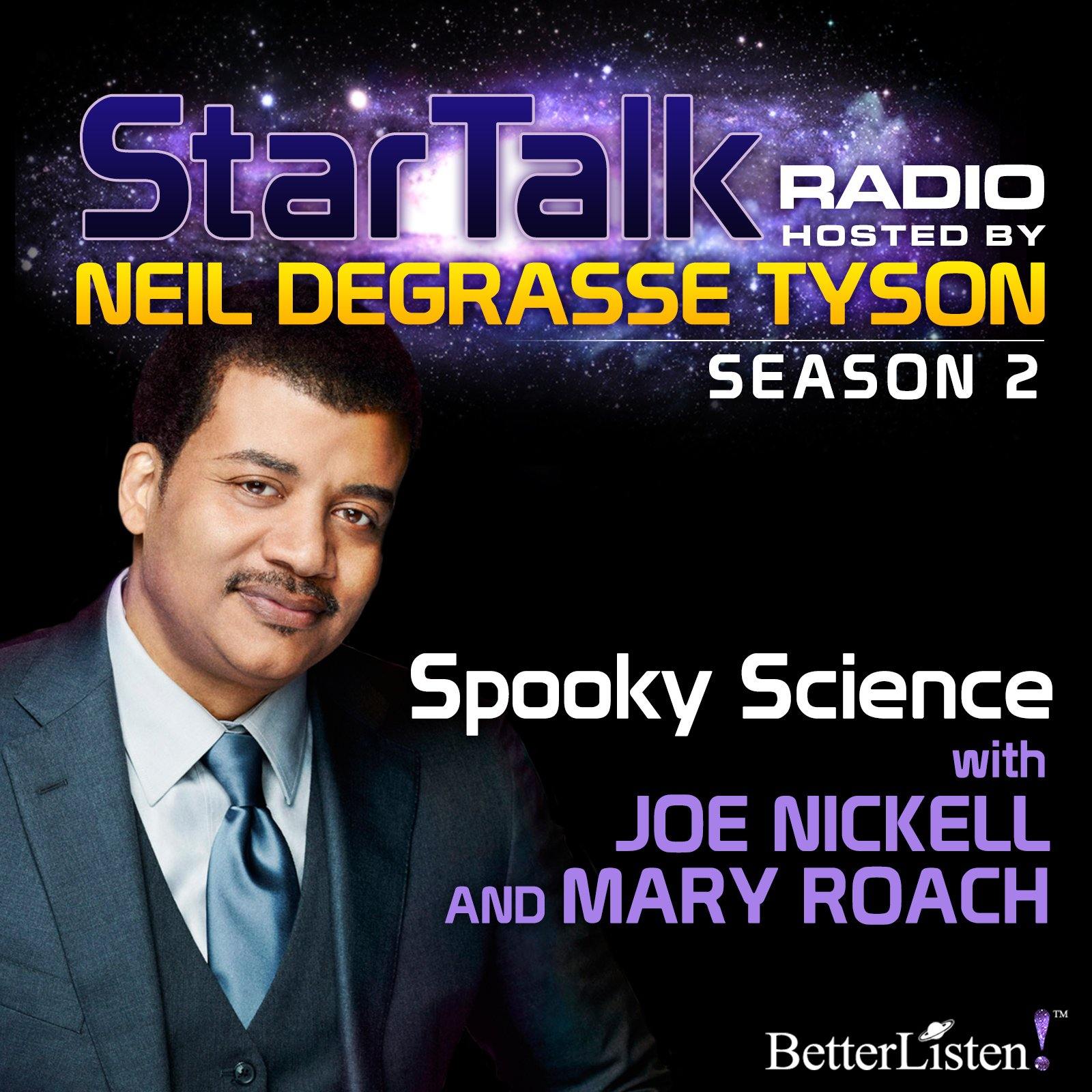 Spooky Science with Neil deGrasse Tyson Audio Program StarTalk - BetterListen!