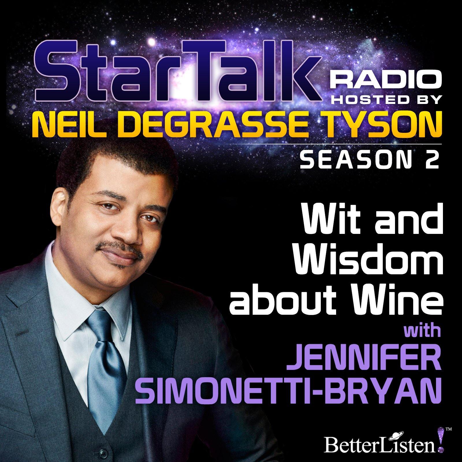 Wit and Wisdom about Wine with Neil deGrasse Tyson Audio Program StarTalk - BetterListen!