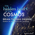 The Hidden Heart of the Cosmos with Brian Thomas Swimme - BetterListen!