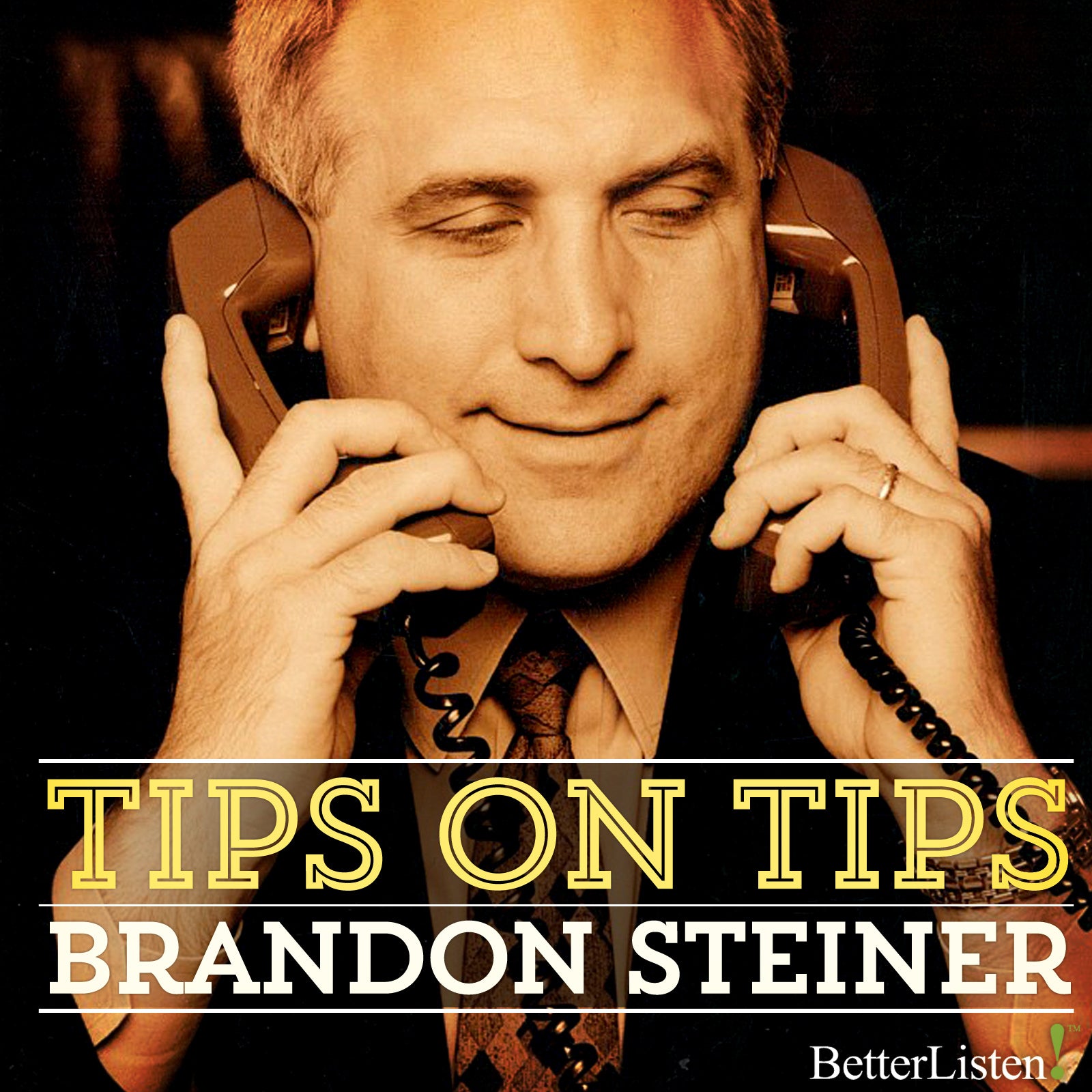 Tips on Tips Seminar with Brandon Steiner Audio Program BetterListen! - BetterListen!