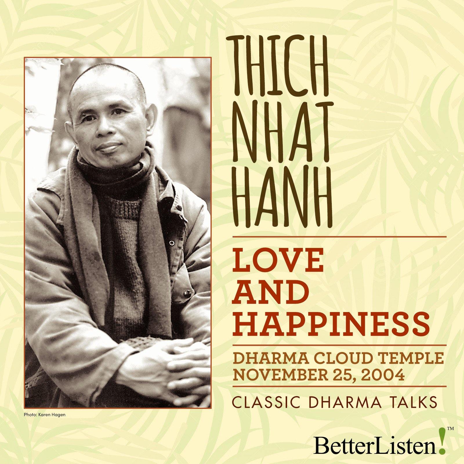 Love and Happiness by Thich Nhat Hanh Audio Program Parallax Press - BetterListen!