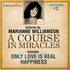 VINTAGE PROGRAM 2: Only Love Is Real AND Happiness with Marianne Williamson Audio Program Marianne Williamson - BetterListen!