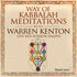 The Way of Kabbalah Meditations with Warren Kenton